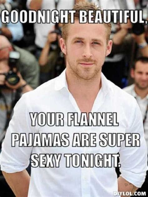 Sexy goodnight memes - Be sweetly random tonight and make your loved one smile after a hard day at work. Pick your favorite meme from our collection and say good night in a funnier way. It will be the perfect cap to his or her day. See Also: Good Night Quotes, Messages with Pictures.